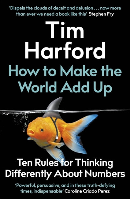 How to Make the World Add Up by Tim Harford