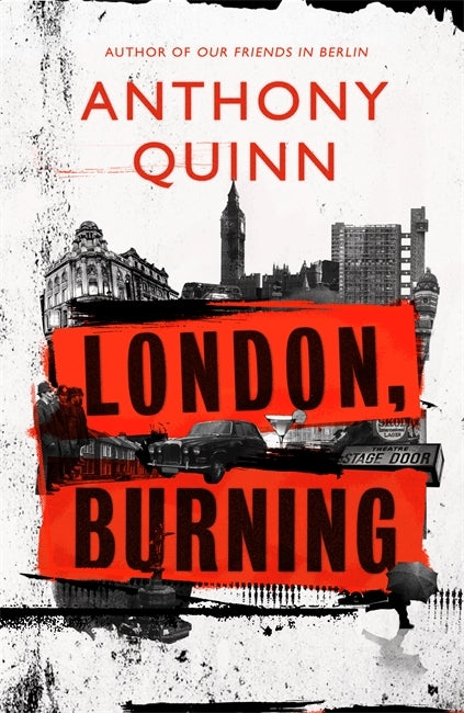 London, Burning by Anthony Quinn