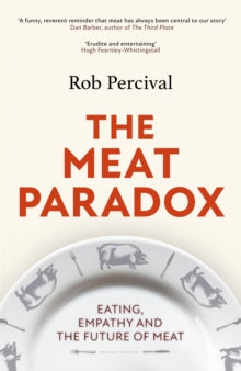 The Meat Paradox by Rob Percival