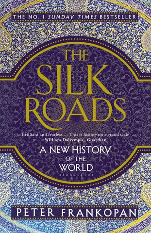 The Silk Roads by Peter Frankopan