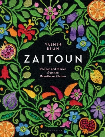 Zaitoun : Recipes and Stories from the Palestinian Kitchen by Yasmin Khan