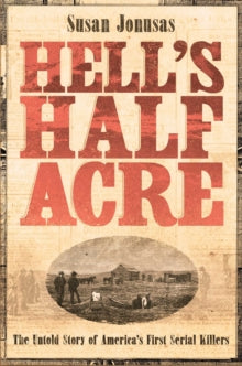 Hell's Half Acre by Susan Jonusas