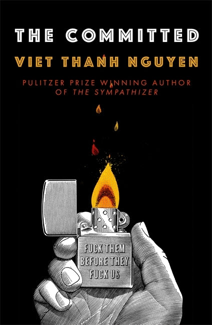 The Committed by Viet Thanh Nguyen
