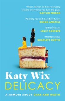 Delicacy by Katy Wix