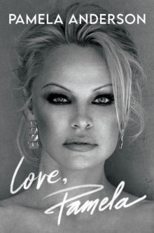 Love, Pamela by Pamela Anderson