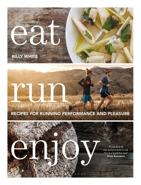 Eat Run Enjoy by Billy White