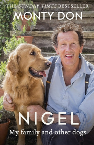 Nigel : my family and other dogs by Monty Don