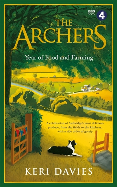 The Archers: Year of Food and Farming by Keri Davies