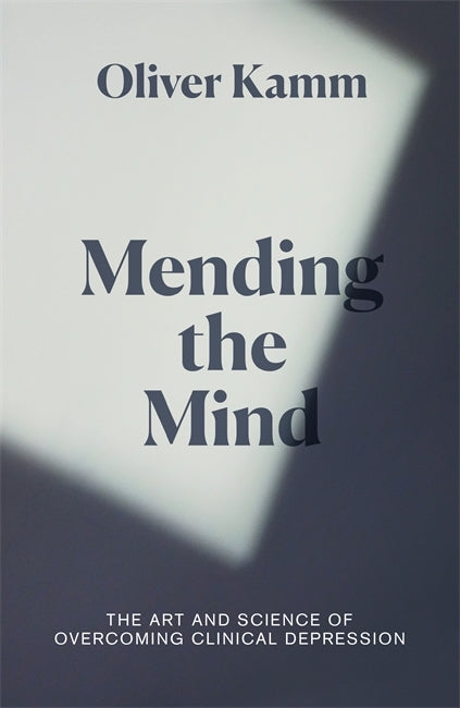 Mending the Mind by Oliver Kamm