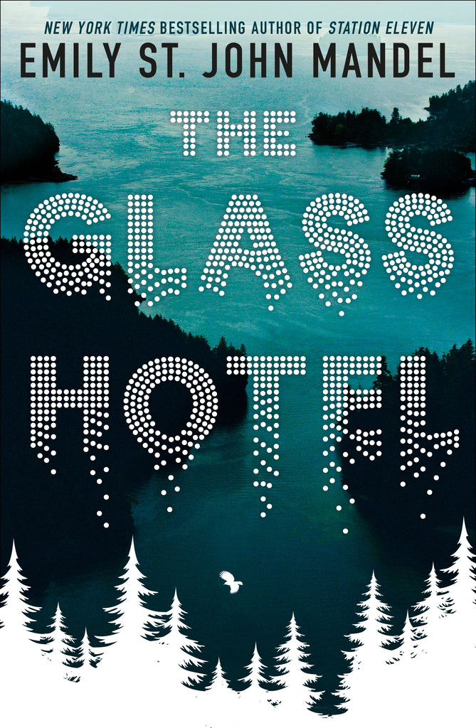 The Glass Hotel by Emily St.John Mandel