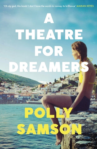 A Theatre for Dreamers by Polly Samson