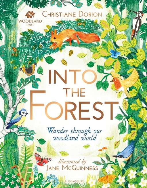 The Woodland Trust: Into The Forest by Christiane Dorion