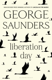 Liberation Day by George Saunders