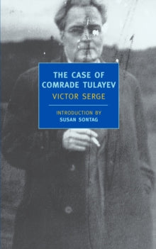 The Case Of Comrade Tulayev by Victor Serge