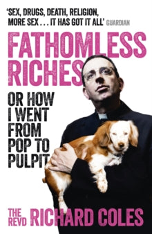 Fathomless Riches by Reverend Richard Coles