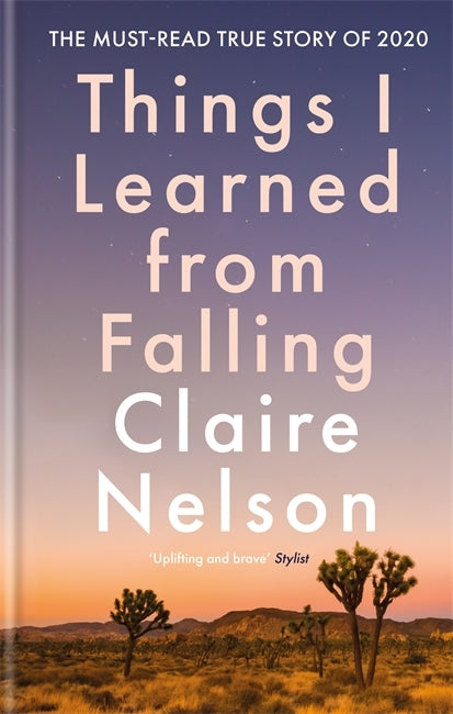 Things I Learned from Falling by Claire Nelson