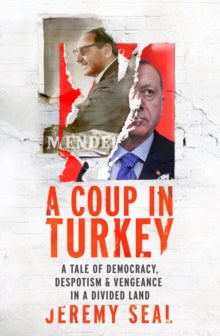 A Coup in Turkey by Jeremy Seal
