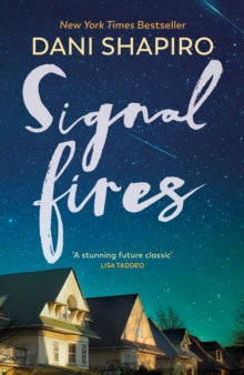Signal Fires by Dani Shapiro