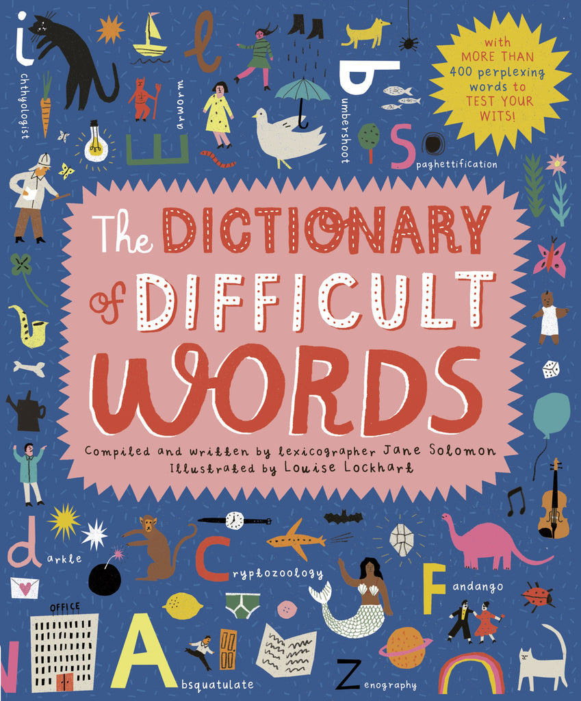 The Dictionary of Difficult Words by Jane Solomon