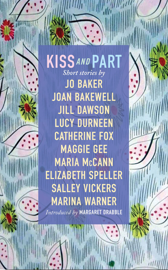 Kiss and Part by Joan Bakewell