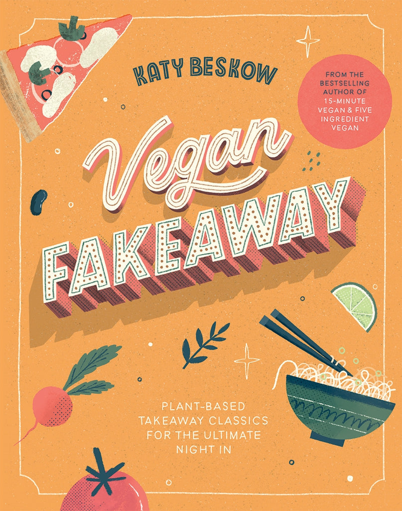 Vegan Fakeaway by Katy Beskow