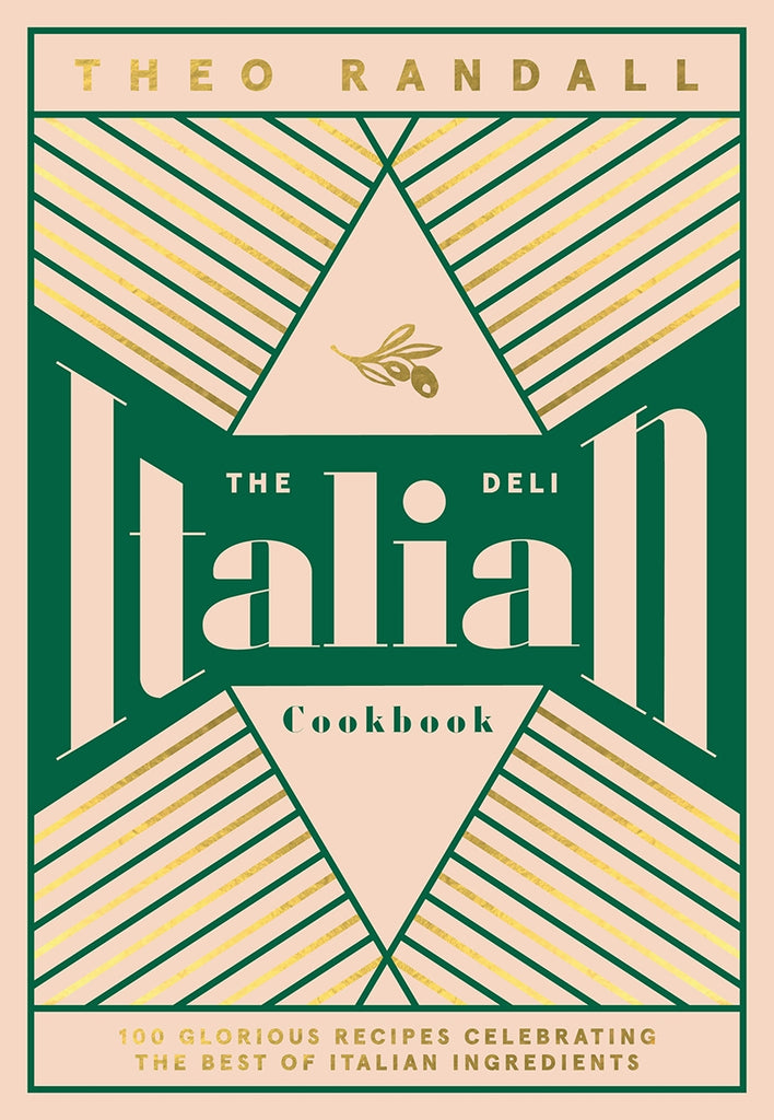 The Italian Deli Cookbook by Theo Randall