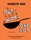 One Wok, One Pot by Kwoklyn Wan