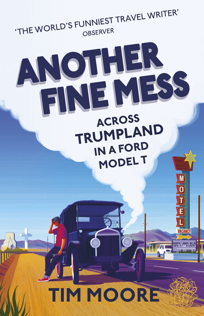 Another Fine Mess by Tim Moore
