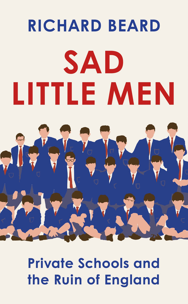 Sad Little Men by Richard Beard