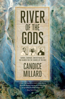 River of the Gods by Candice Millard