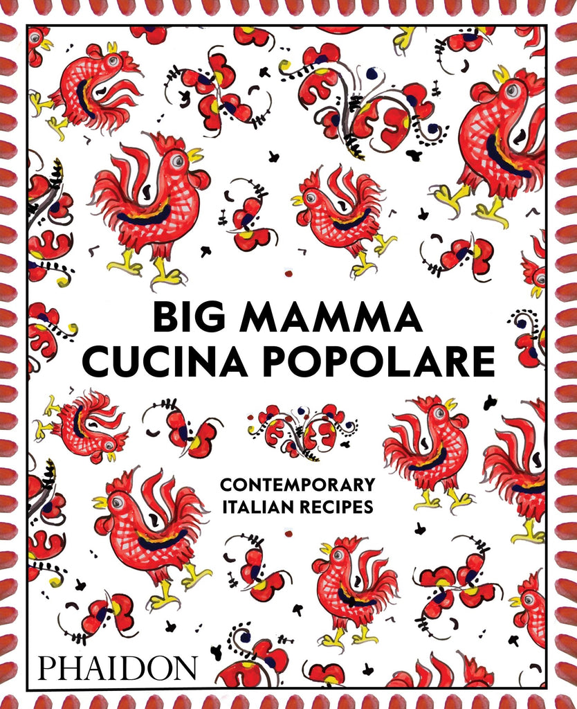 Big Mamma Cucina Popolare : Contemporary Italian Recipes