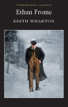 Ethan Frome by Edith Wharton