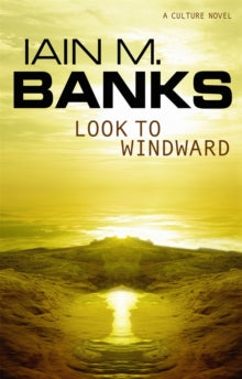 Look To Windward by Iain M. Banks