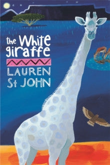 The White Giraffe by Lauren St John