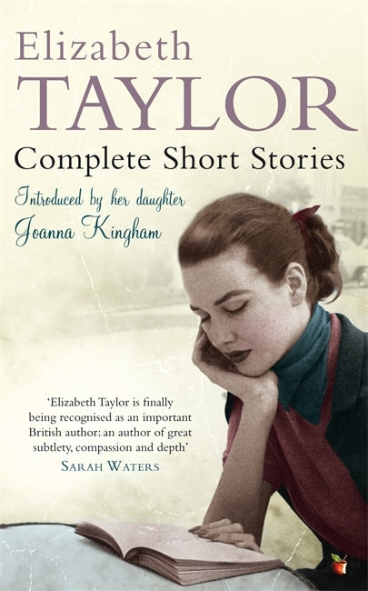 Complete Short Stories of Elizabeth Taylor by Elizabeth Taylor