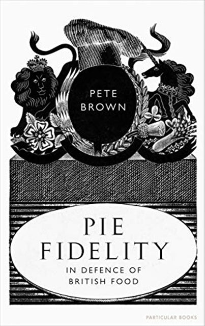 Pie Fidelity by Pete Brown