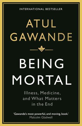 Being Mortal by Atul Gawande
