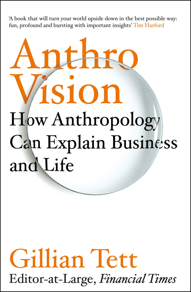 Anthro-Vision by Gillian Tett
