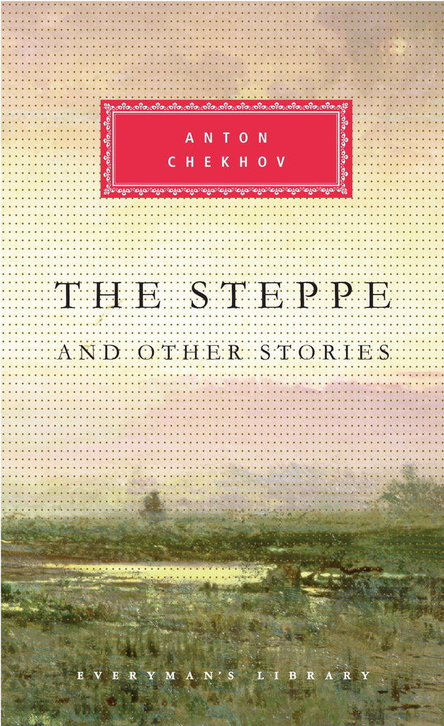 The Steppe and Other Stories by Anton Chekhov