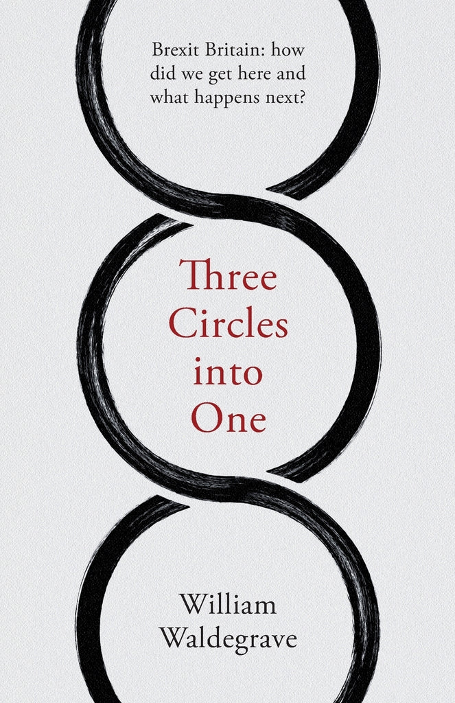 Three Circles Into One by William Waldegrave