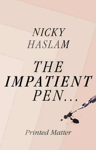 The Impatient Pen by Nicky Haslam