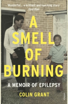 A Smell of Burning: A Memoir of Epilepsy by Philip Bal