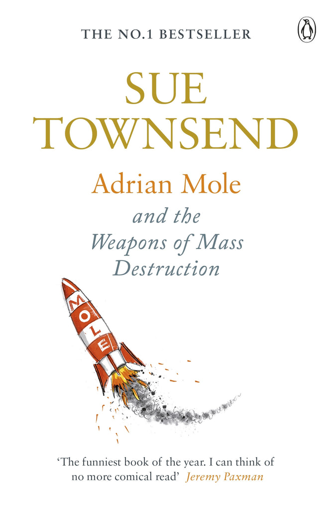 Adrian Mole and The Weapons of Mass Destruction by Sue Townsend