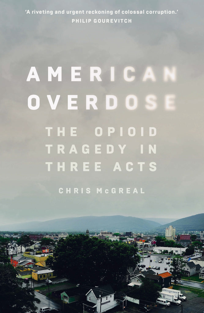 American Overdose by Chris McGreal