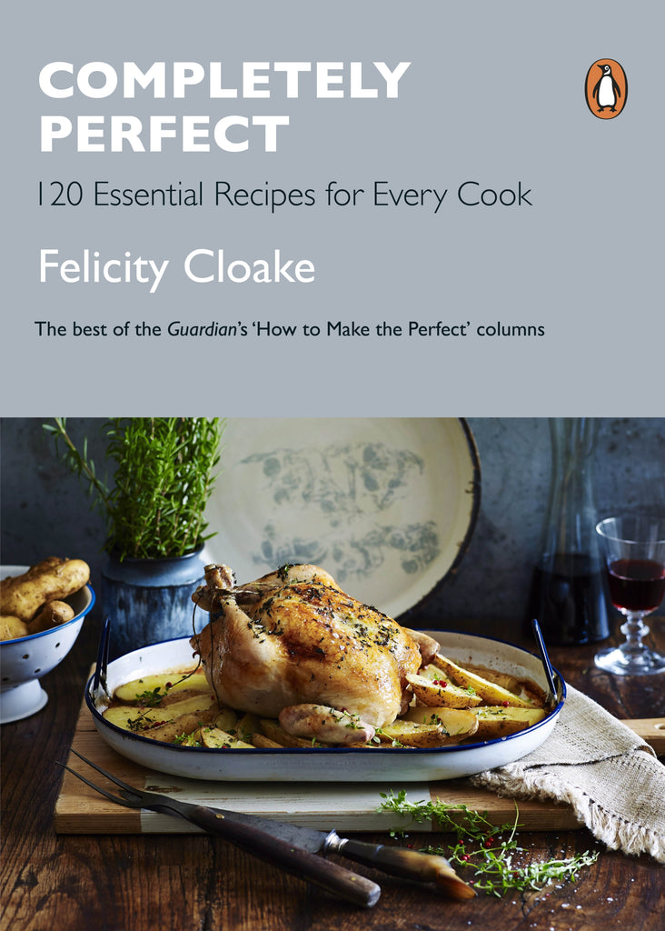 Completely Perfect by Felicity Cloake