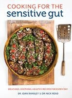 Cooking for the Sensitive Gut by Dr Joan Ransley and Dr Nick Read