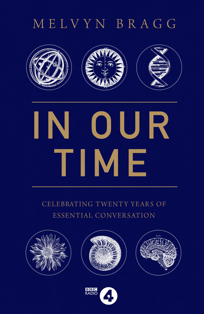 In Our Time by Melvyn Bragg & Simon Tillotson