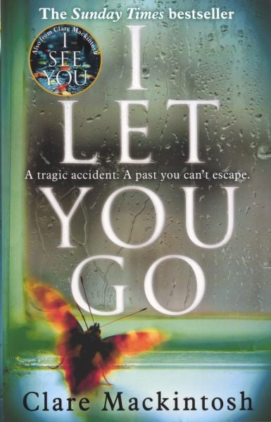 I Let You Go by Clare Mackintosh