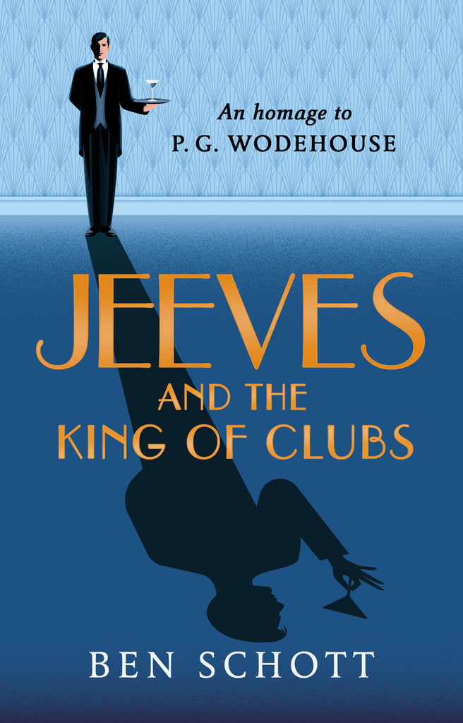 Jeeves & the King of Clubs by Ben Schott