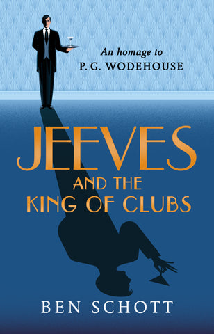 Jeeves & the King of Clubs by Ben Schott